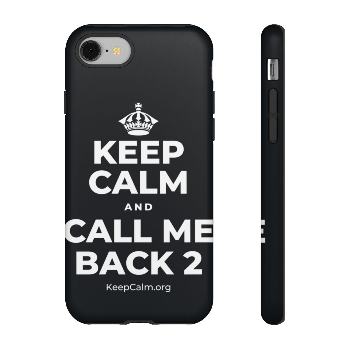 KEEP CALM AND CALL ME BACK 2 Phone Case (Dark)