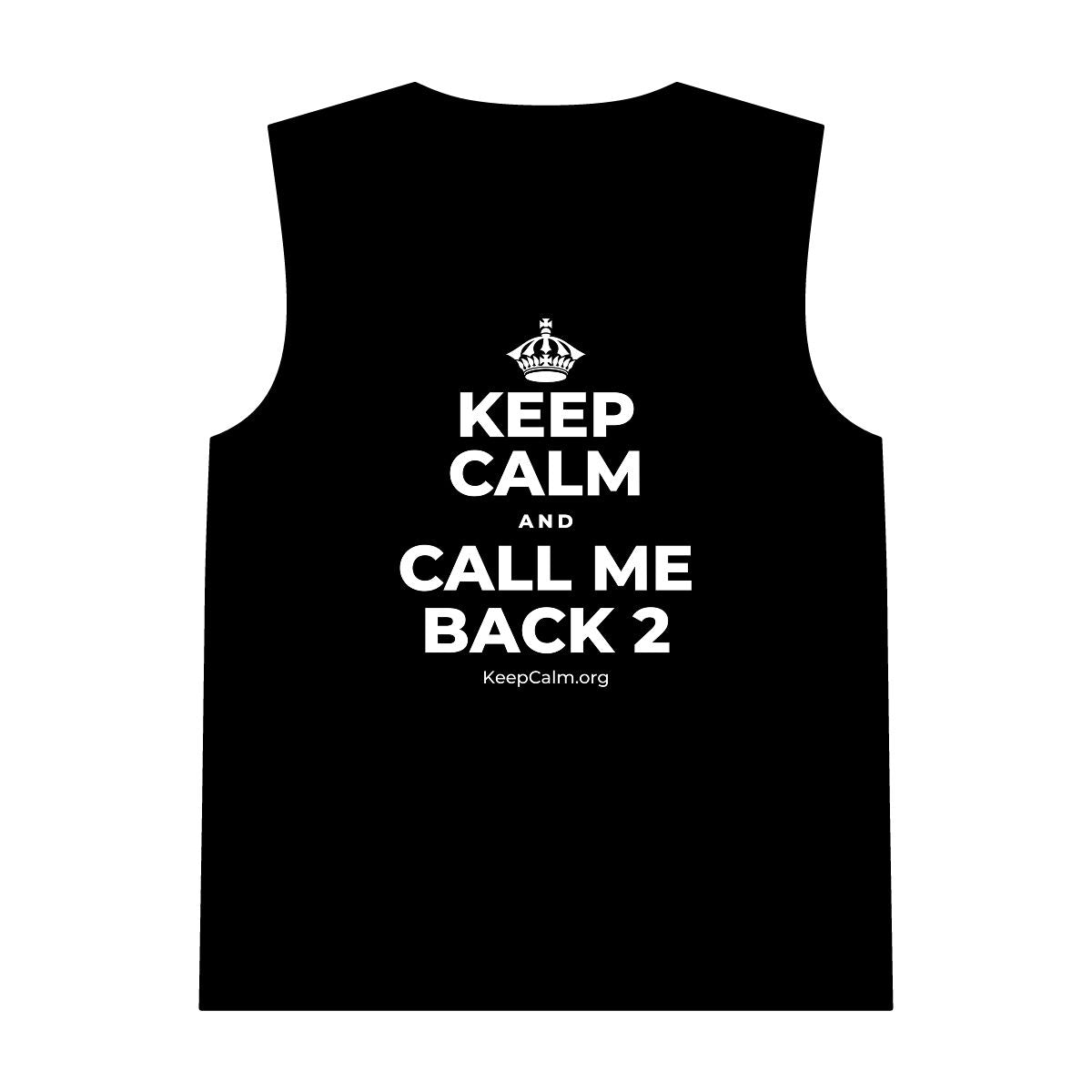 KEEP CALM AND CALL ME BACK 2 Tank Top
