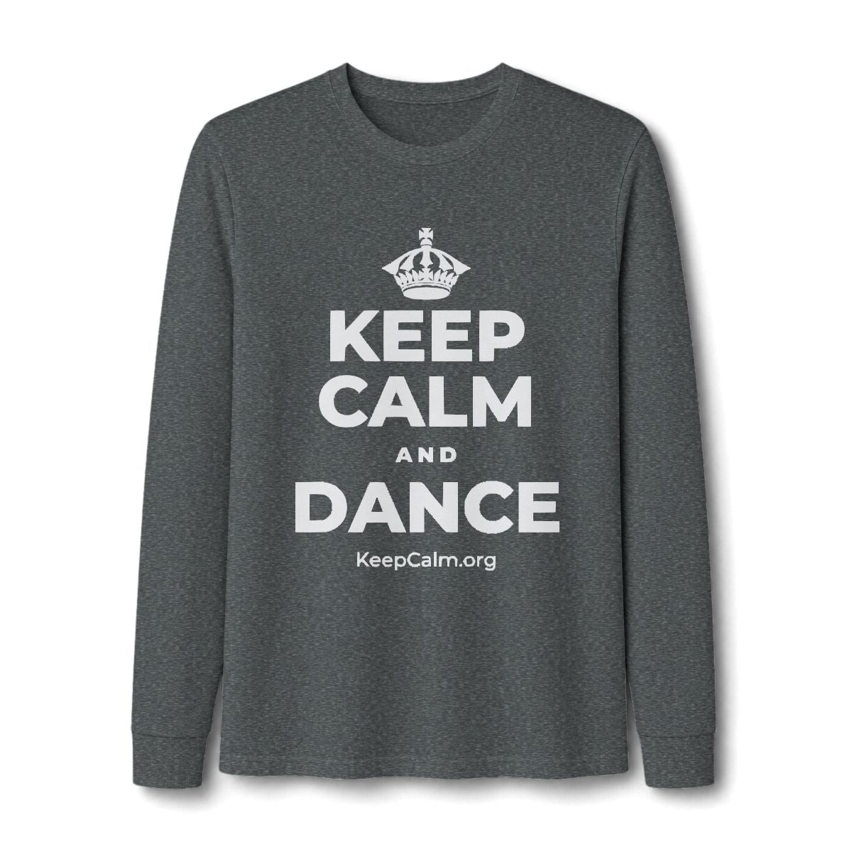 KEEP CALM AND DANCE Long Sleeve Tee