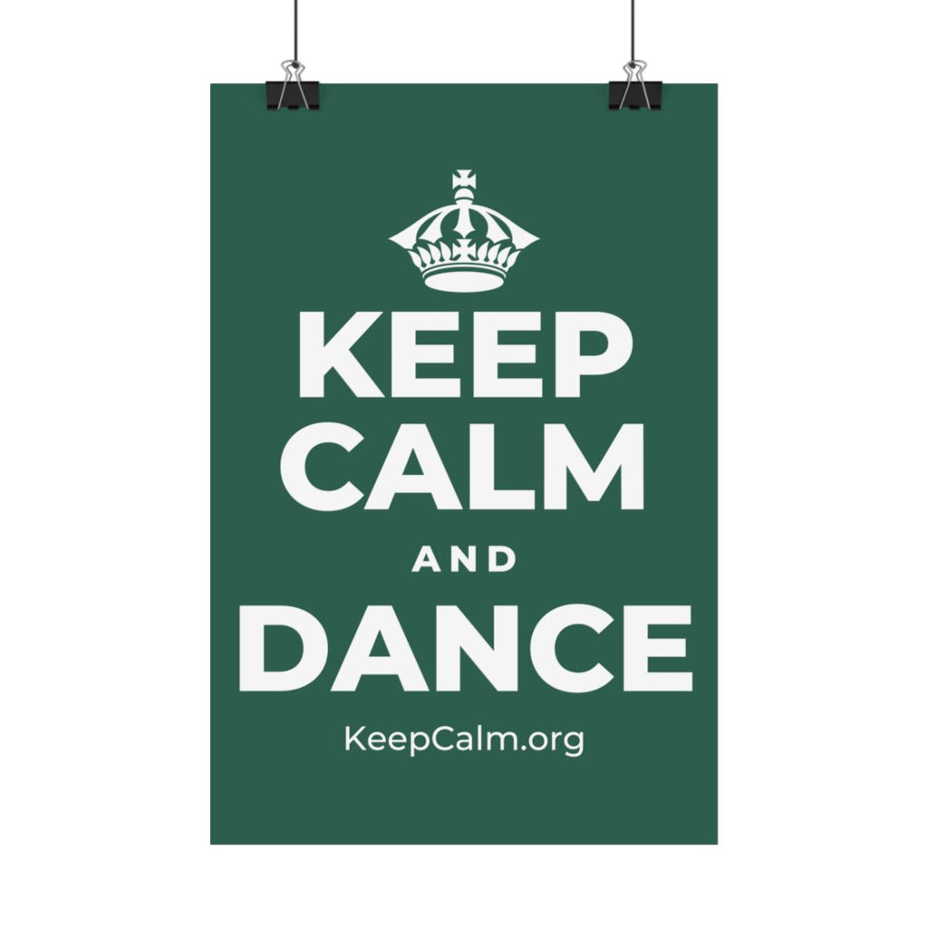 KEEP CALM AND DANCE Satin Poster