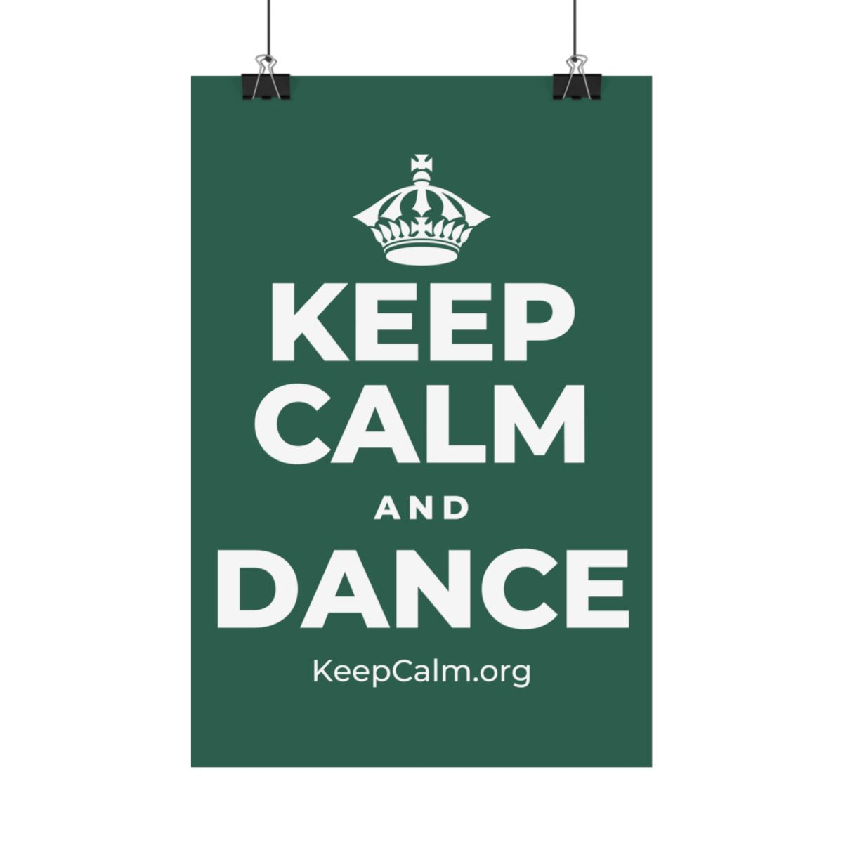 KEEP CALM AND DANCE Satin Poster