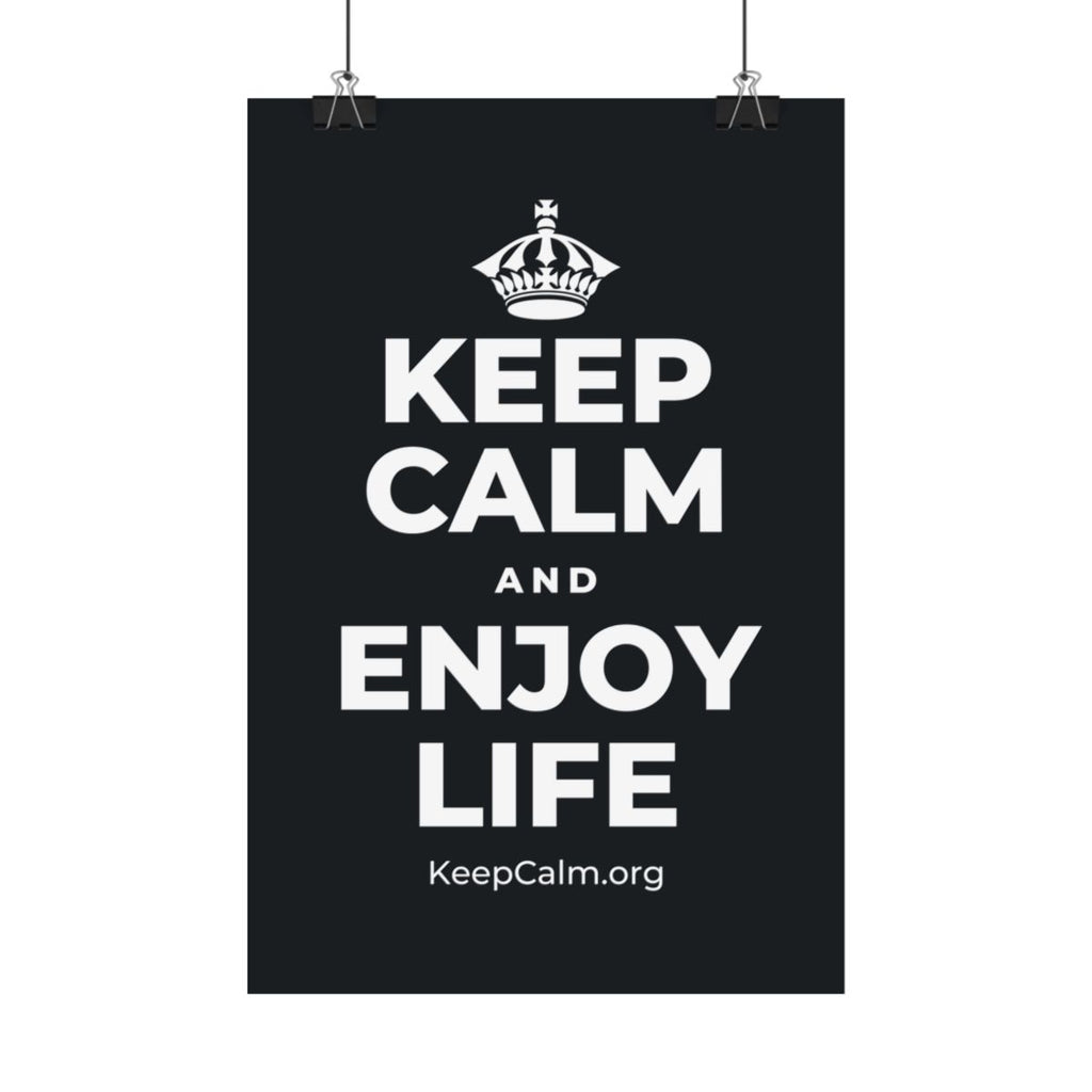 KEEP CALM AND ENJOY LIFE Satin Poster (Dark)