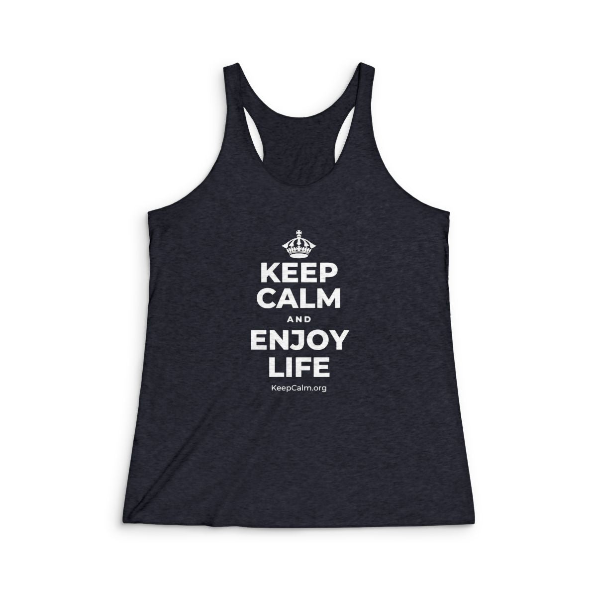 KEEP CALM AND ENJOY LIFE Women's Racerback Tank