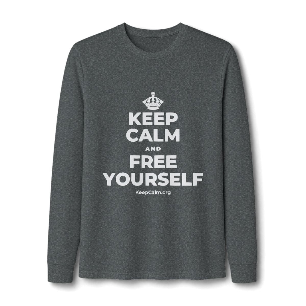 KEEP CALM AND FREE YOURSELF Long Sleeve Tee