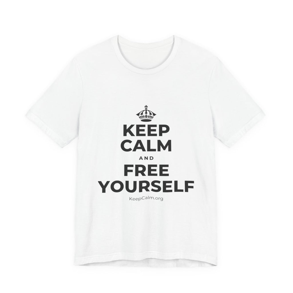 KEEP CALM AND FREE YOURSELF T-Shirt (White–Asphalt)