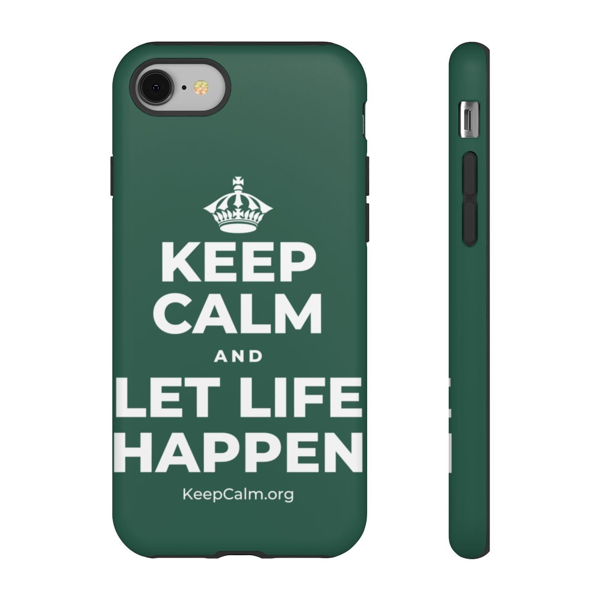KEEP CALM AND LET LIFE HAPPEN Phone Case