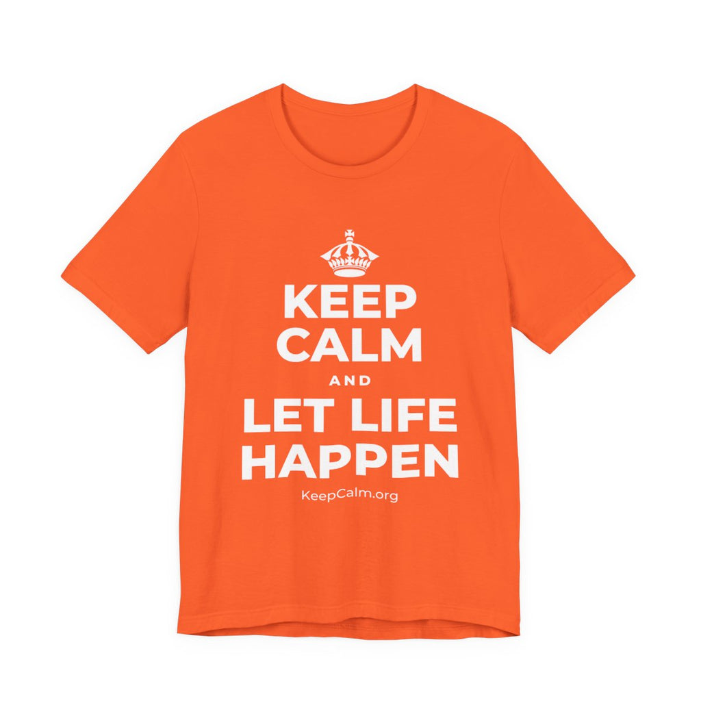 KEEP CALM AND LET LIFE HAPPEN T-Shirt (Baby Blue–Silver)