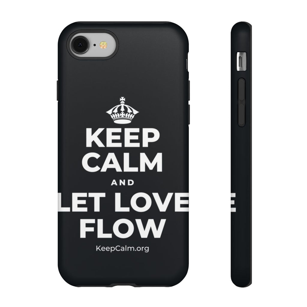 KEEP CALM AND LET LOVE FLOW Phone Case (Dark)