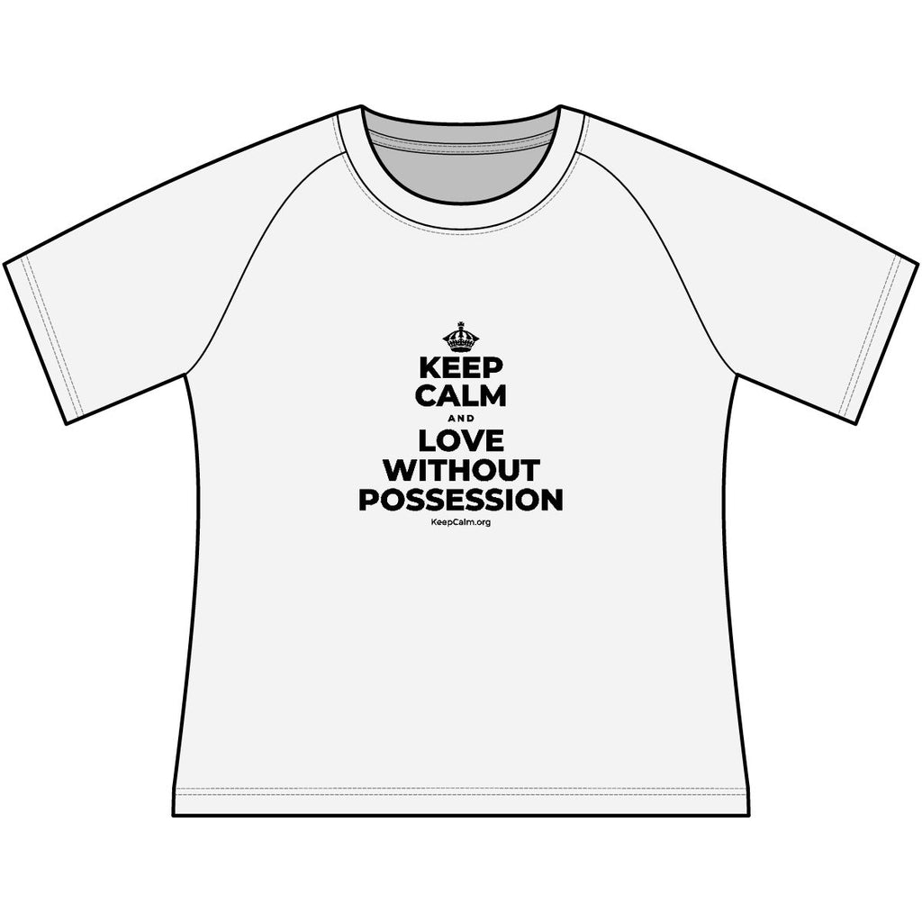 KEEP CALM AND LOVE WITHOUT POSSESSION Women's Raglan Tee
