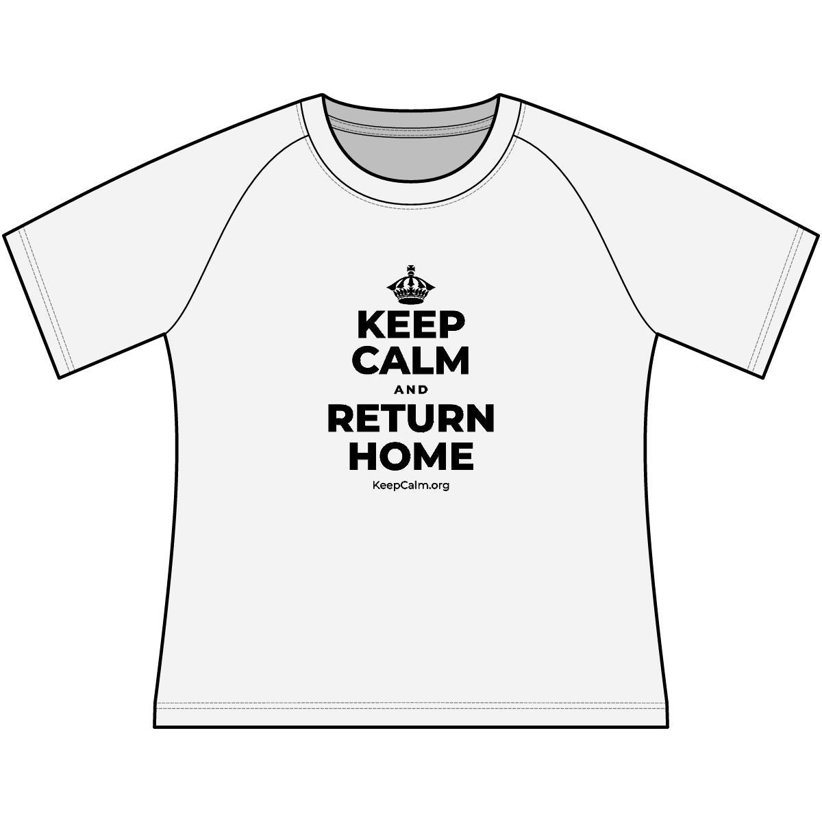 KEEP CALM AND RETURN HOME Women's Raglan Tee