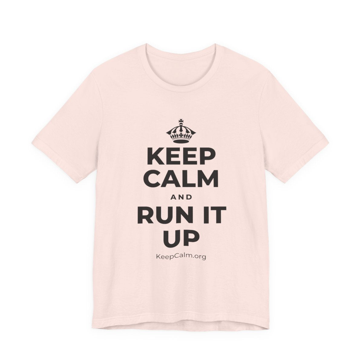 KEEP CALM AND RUN IT UP T-Shirt (Soft Cream–Heather Mauve)