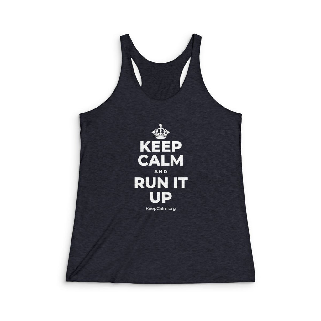 KEEP CALM AND RUN IT UP Women's Racerback Tank