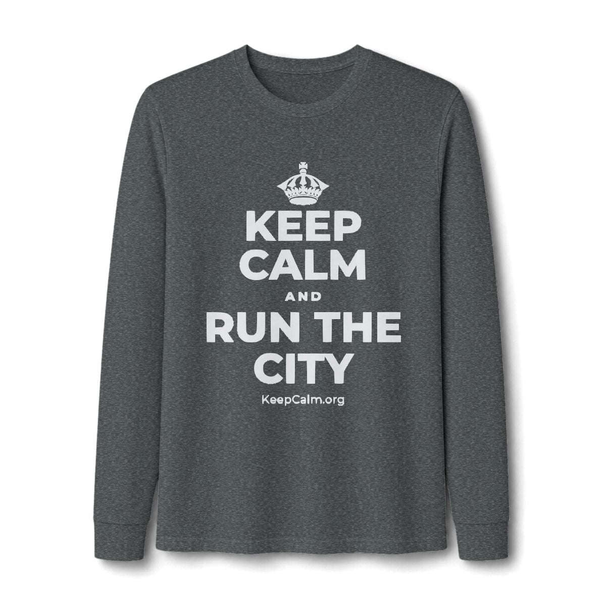 KEEP CALM AND RUN THE CITY Long Sleeve Tee