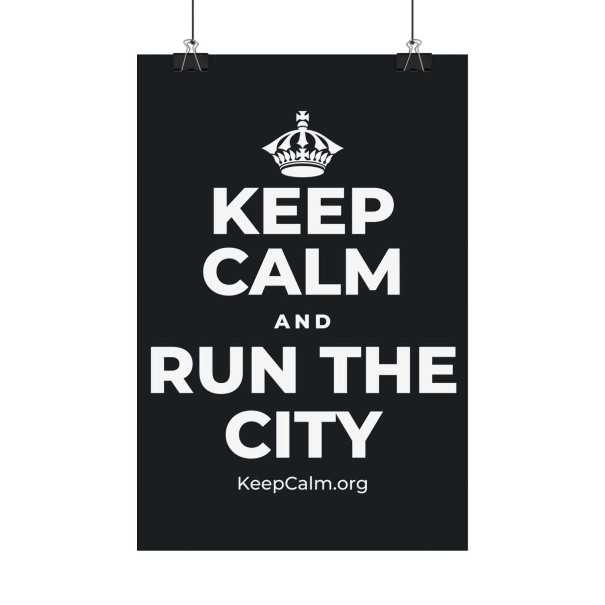 KEEP CALM AND RUN THE CITY Satin Poster (Dark)