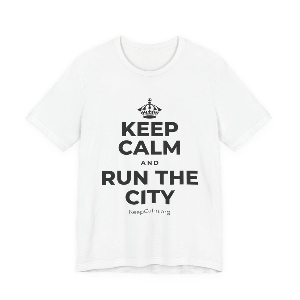 KEEP CALM AND RUN THE CITY T-Shirt (White–Asphalt)
