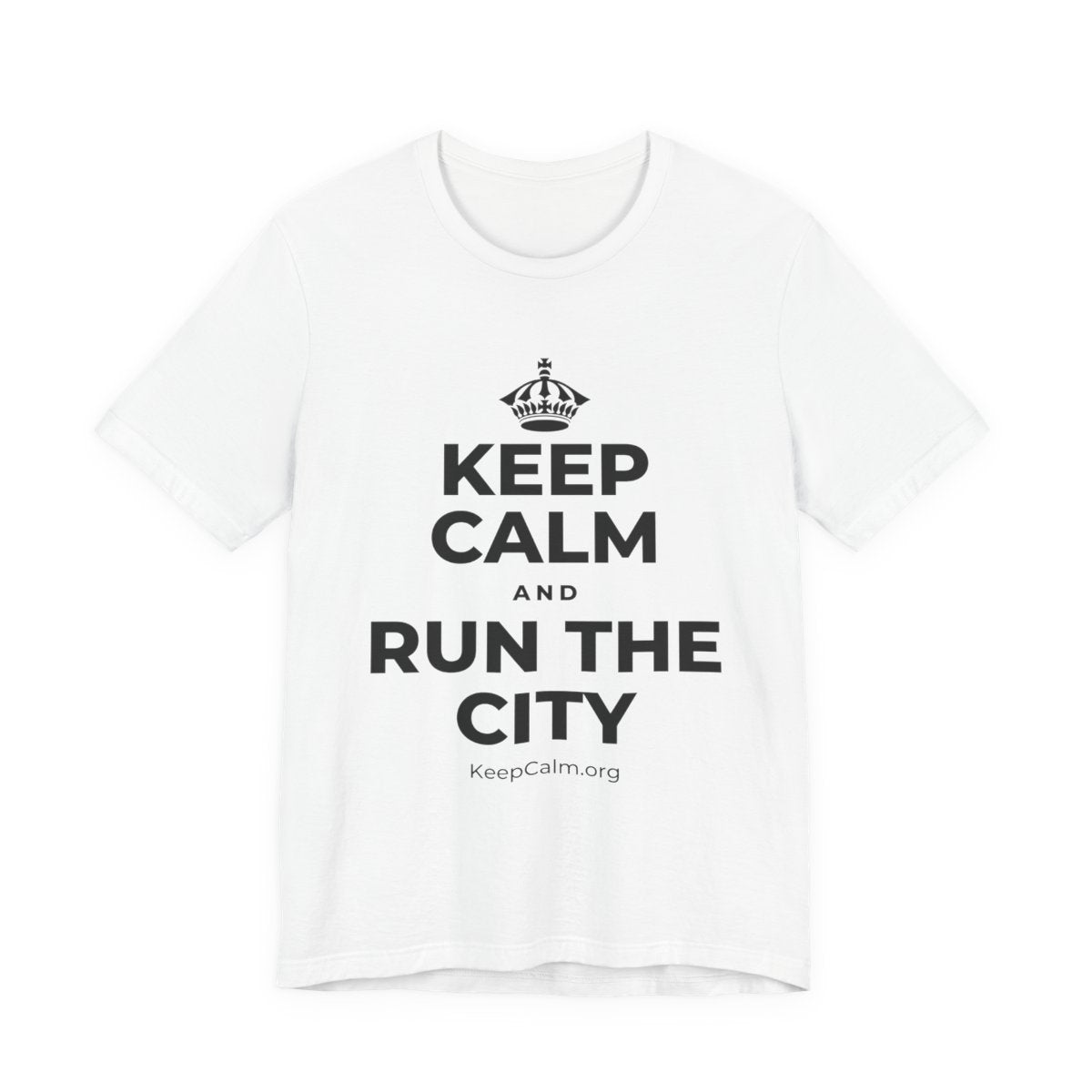 KEEP CALM AND RUN THE CITY T-Shirt (White–Asphalt)