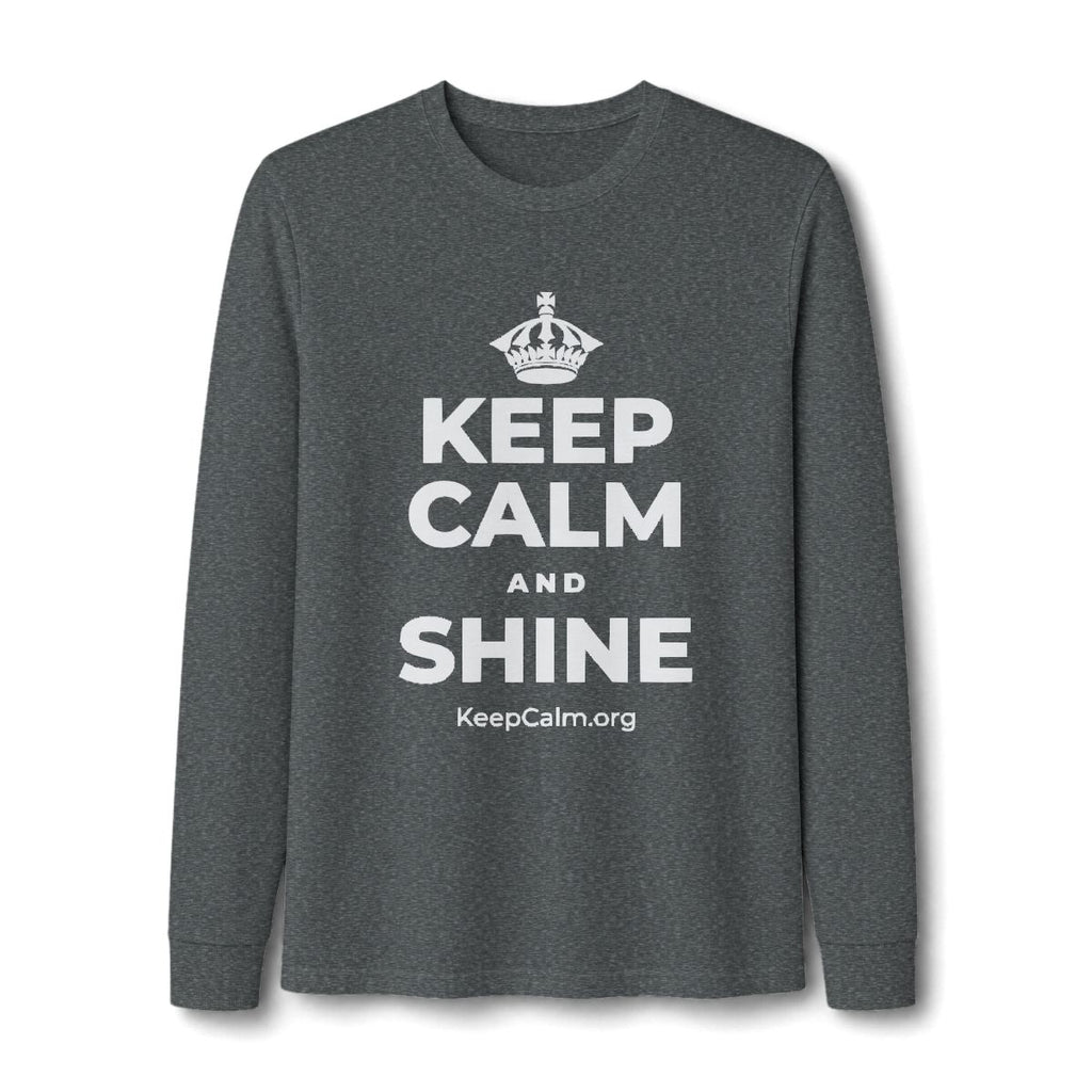 KEEP CALM AND SHINE Long Sleeve Tee