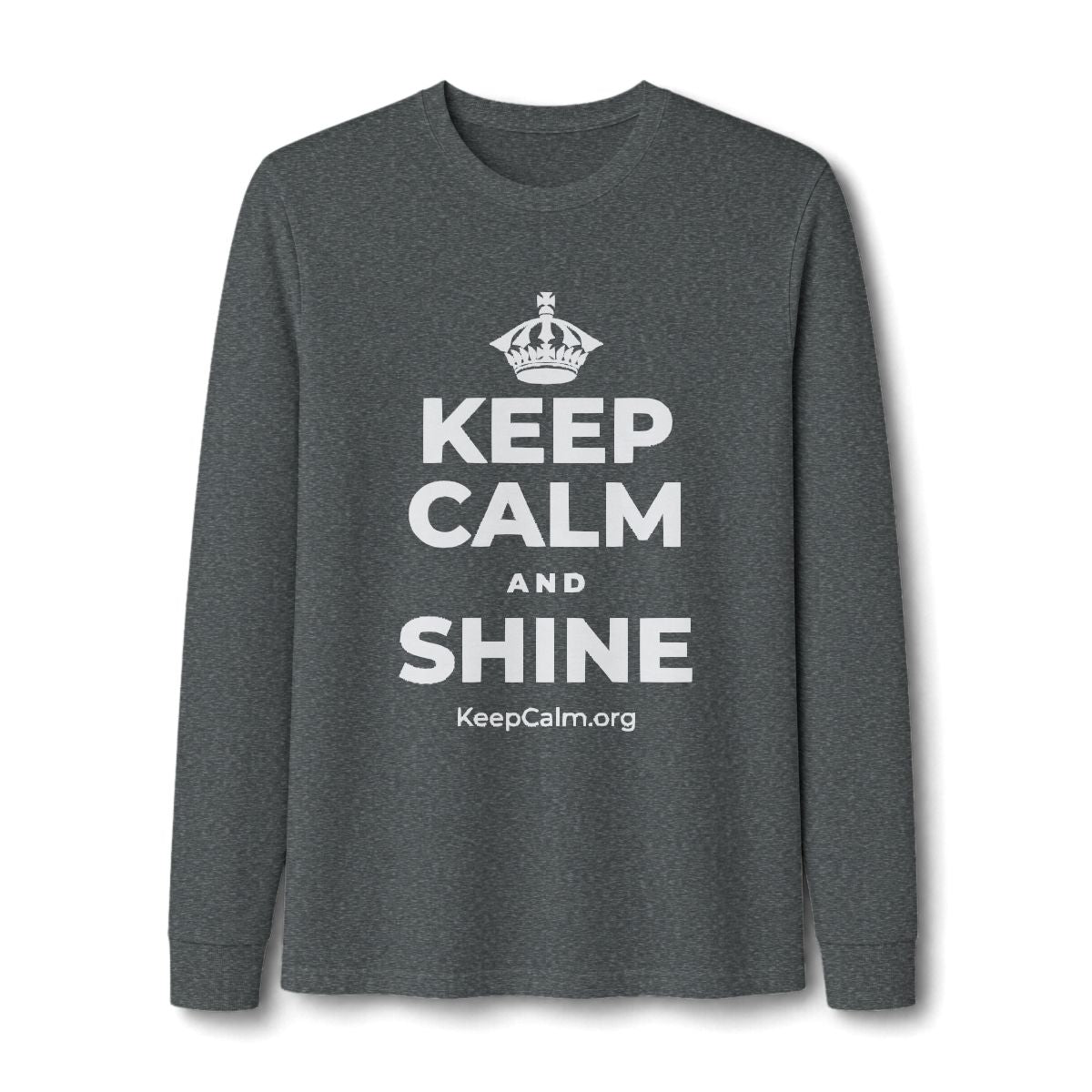 KEEP CALM AND SHINE Long Sleeve Tee
