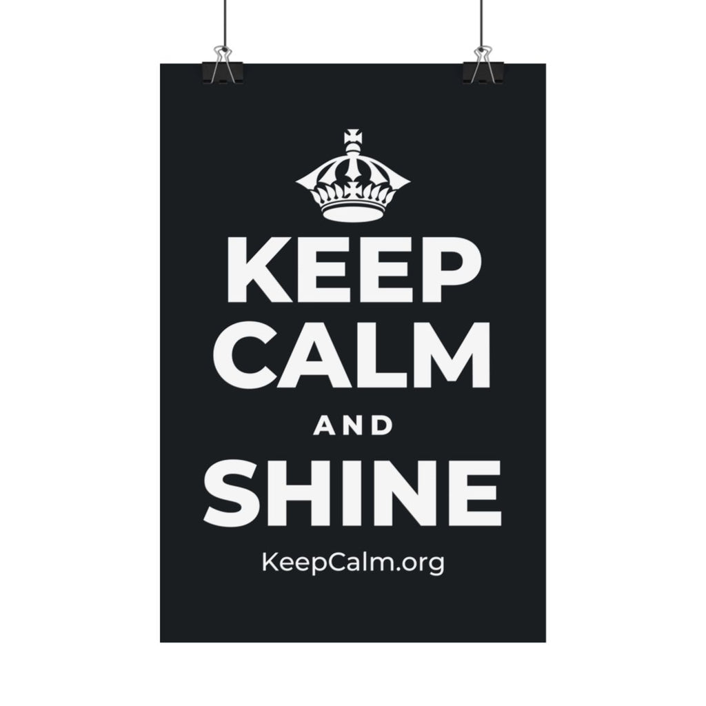KEEP CALM AND SHINE Satin Poster (Dark)