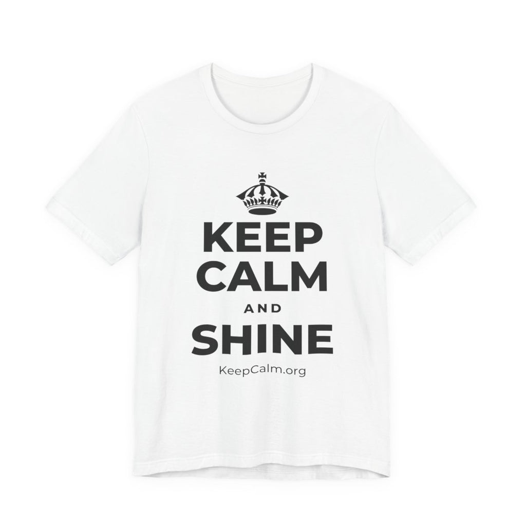 KEEP CALM AND SHINE T-Shirt (White–Asphalt)