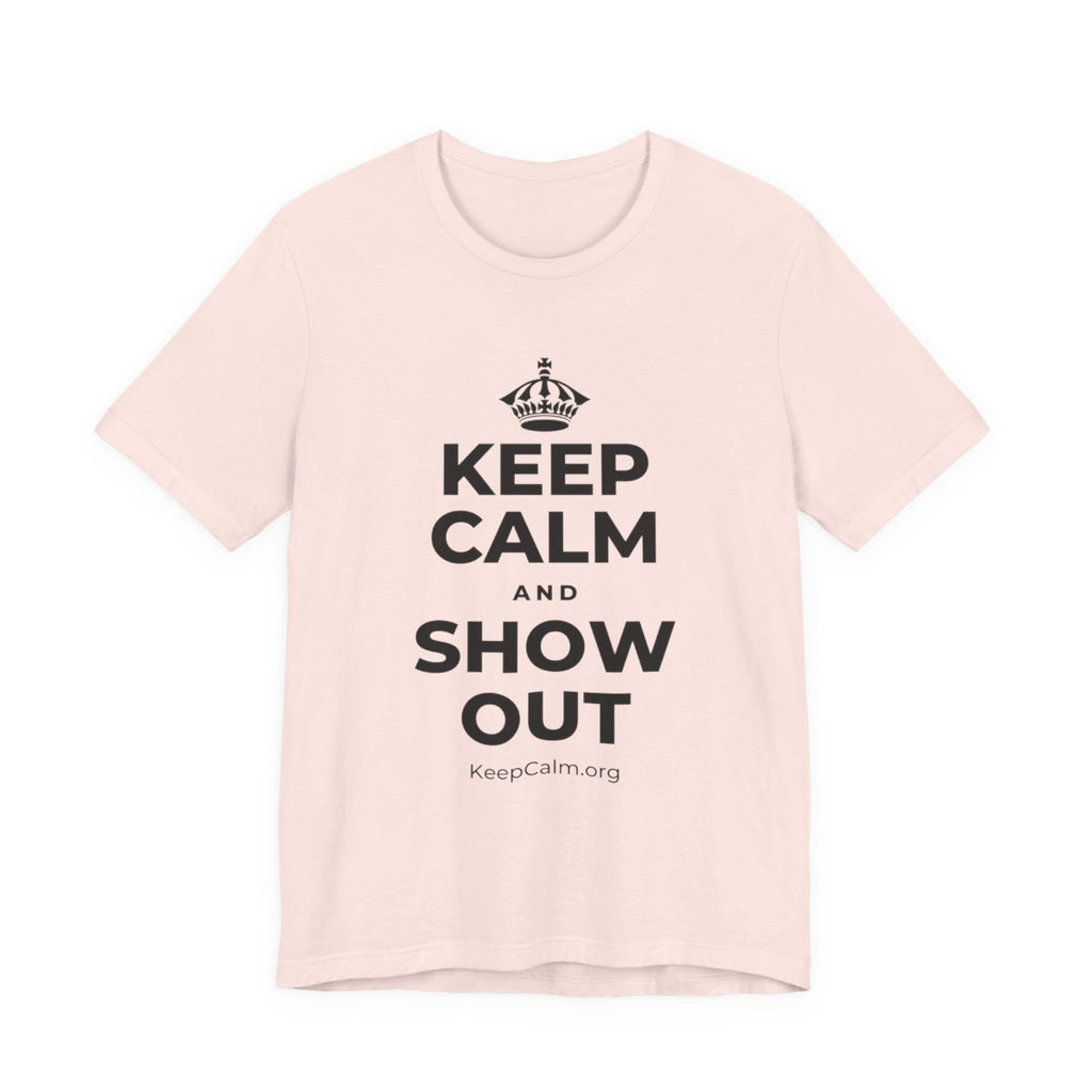 KEEP CALM AND SHOW OUT T-Shirt (Soft Cream–Heather Mauve)