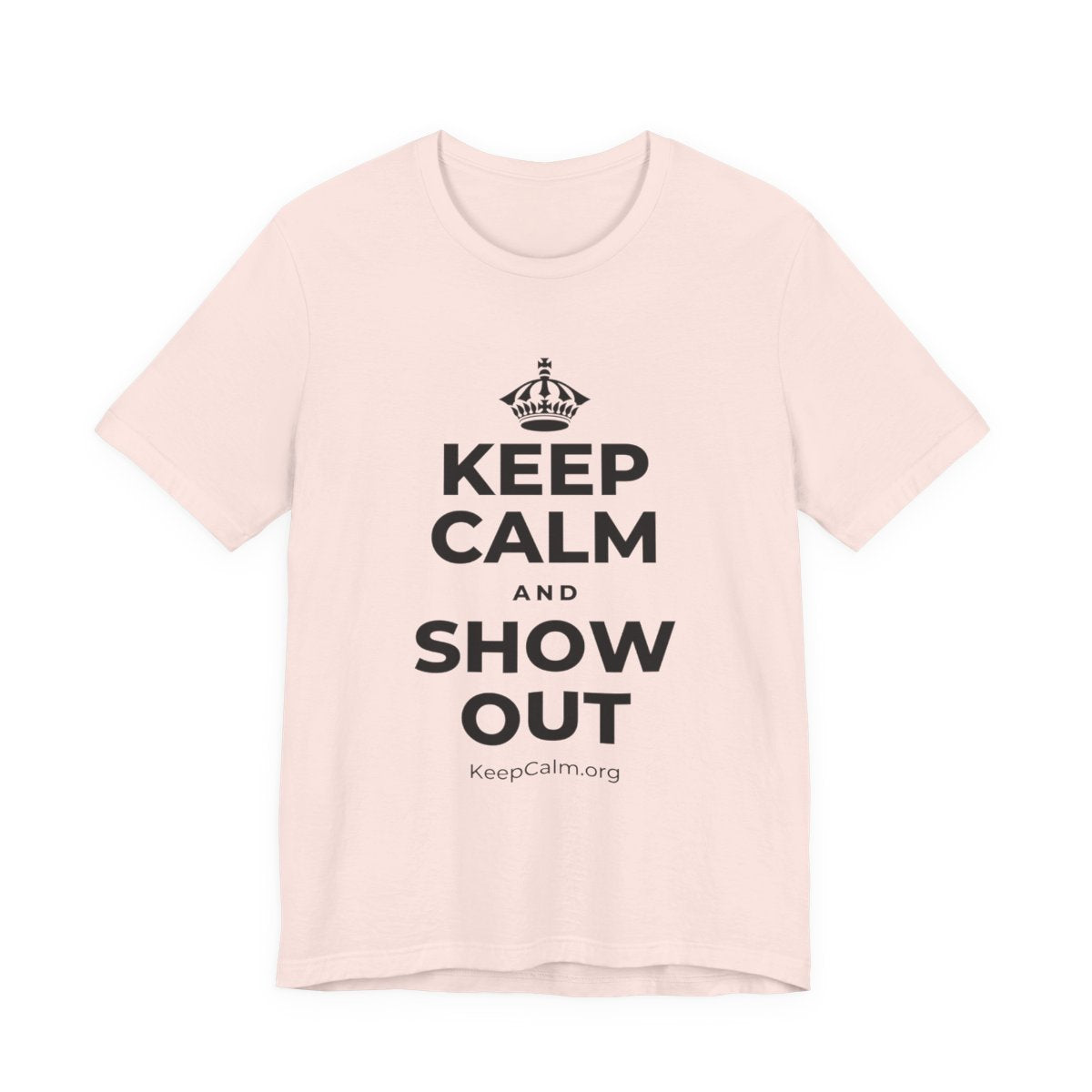 KEEP CALM AND SHOW OUT T-Shirt (Soft Cream–Heather Mauve)