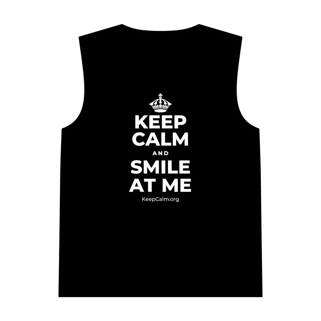 KEEP CALM AND SMILE AT ME Tank Top