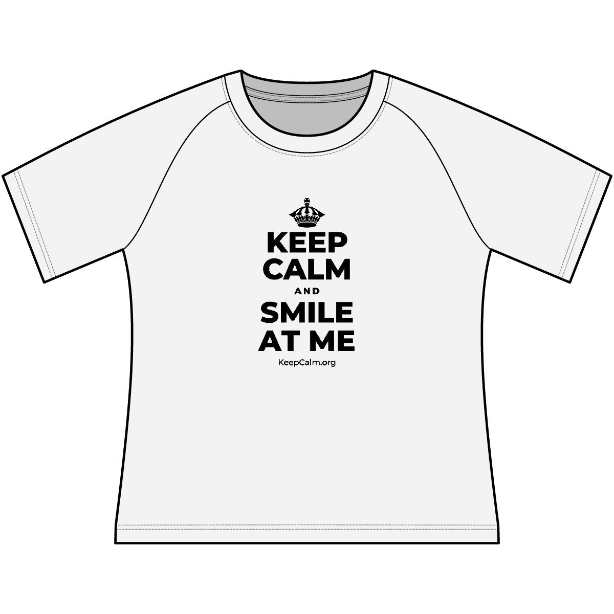 KEEP CALM AND SMILE AT ME Women's Raglan Tee