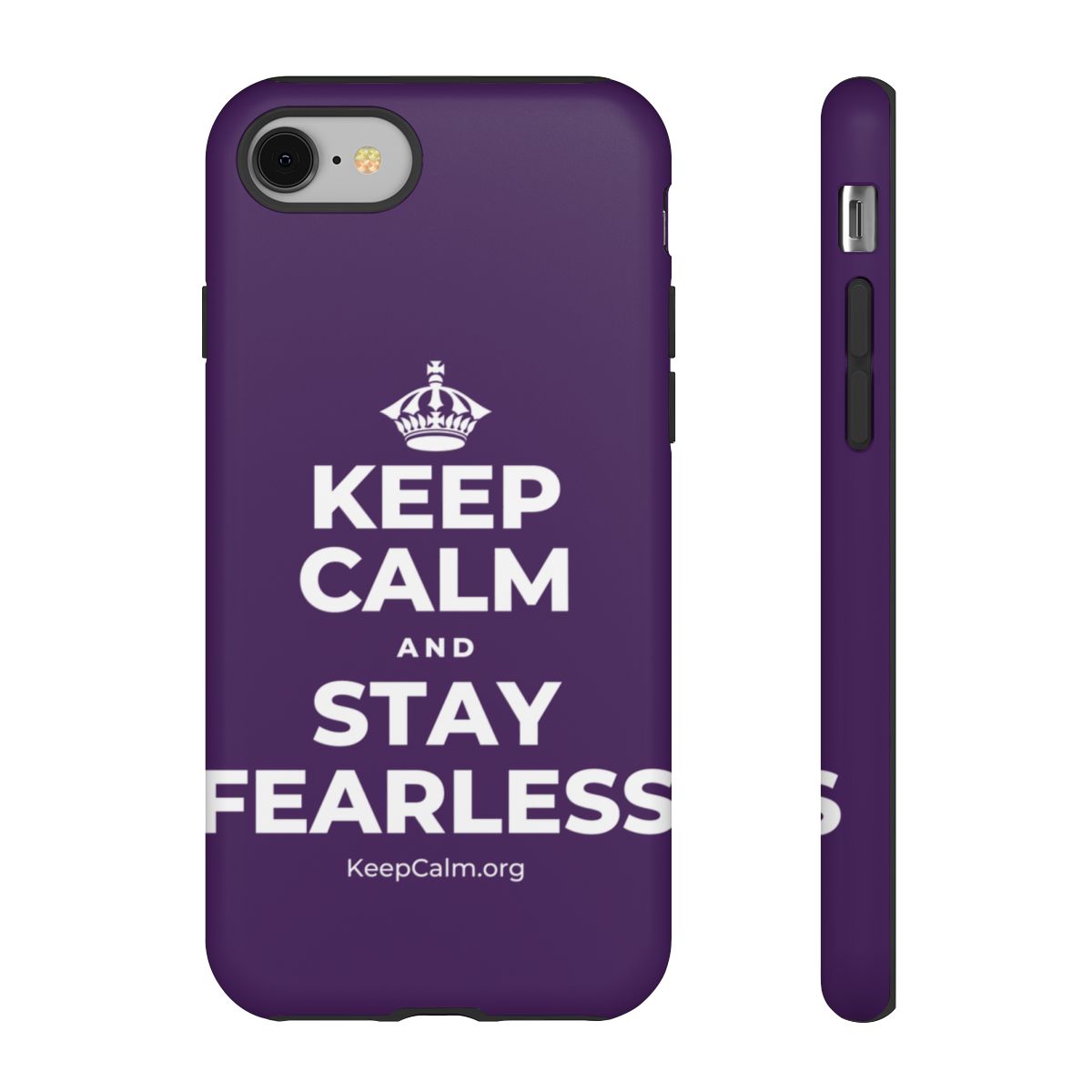 KEEP CALM AND STAY FEARLESS Phone Case