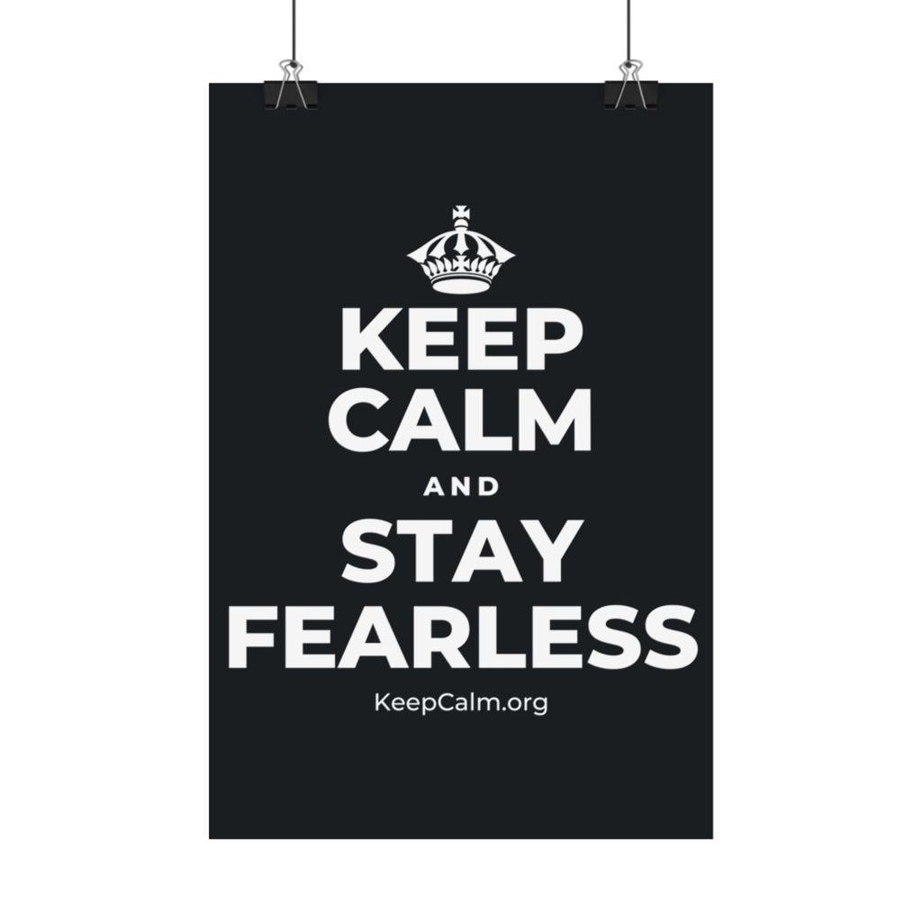 KEEP CALM AND STAY FEARLESS Satin Poster (Dark)