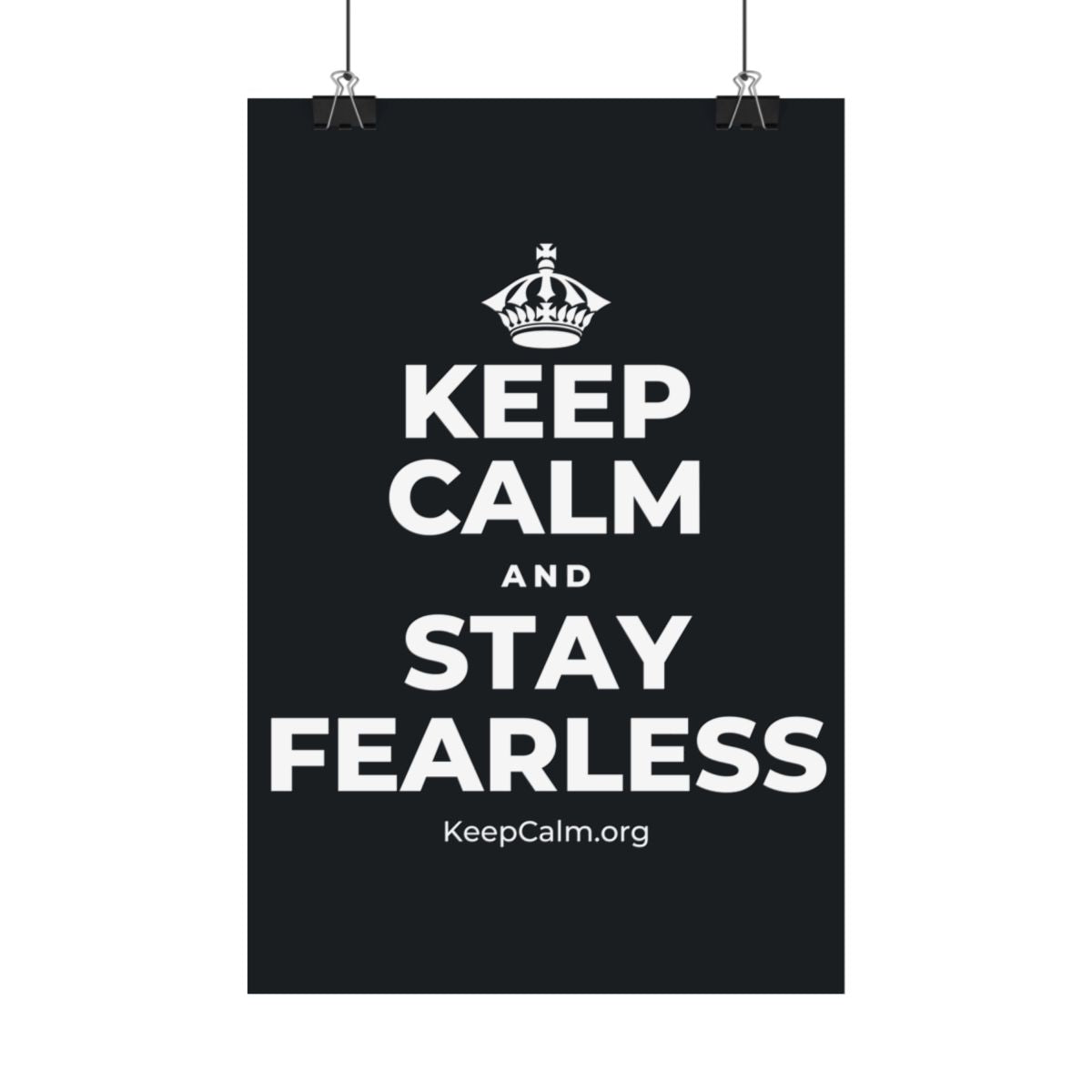 KEEP CALM AND STAY FEARLESS Satin Poster (Dark)