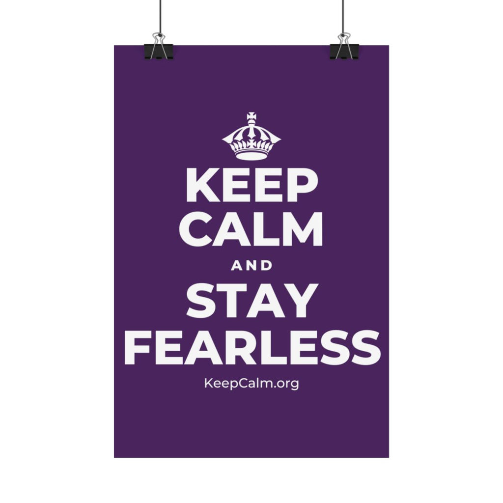 KEEP CALM AND STAY FEARLESS Satin Poster