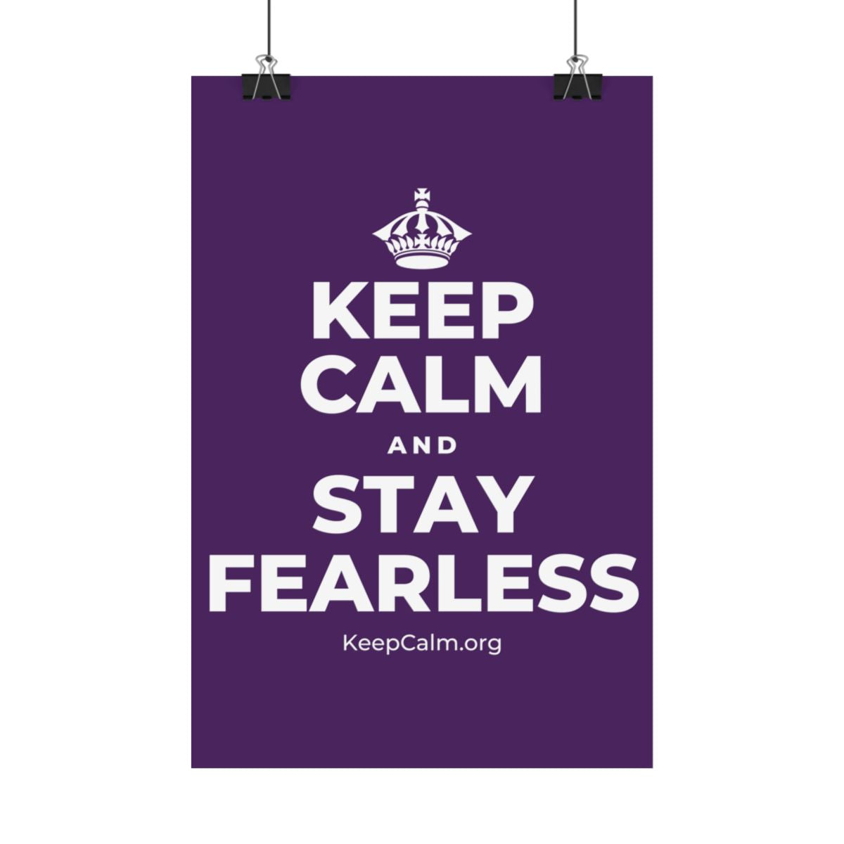 KEEP CALM AND STAY FEARLESS Satin Poster