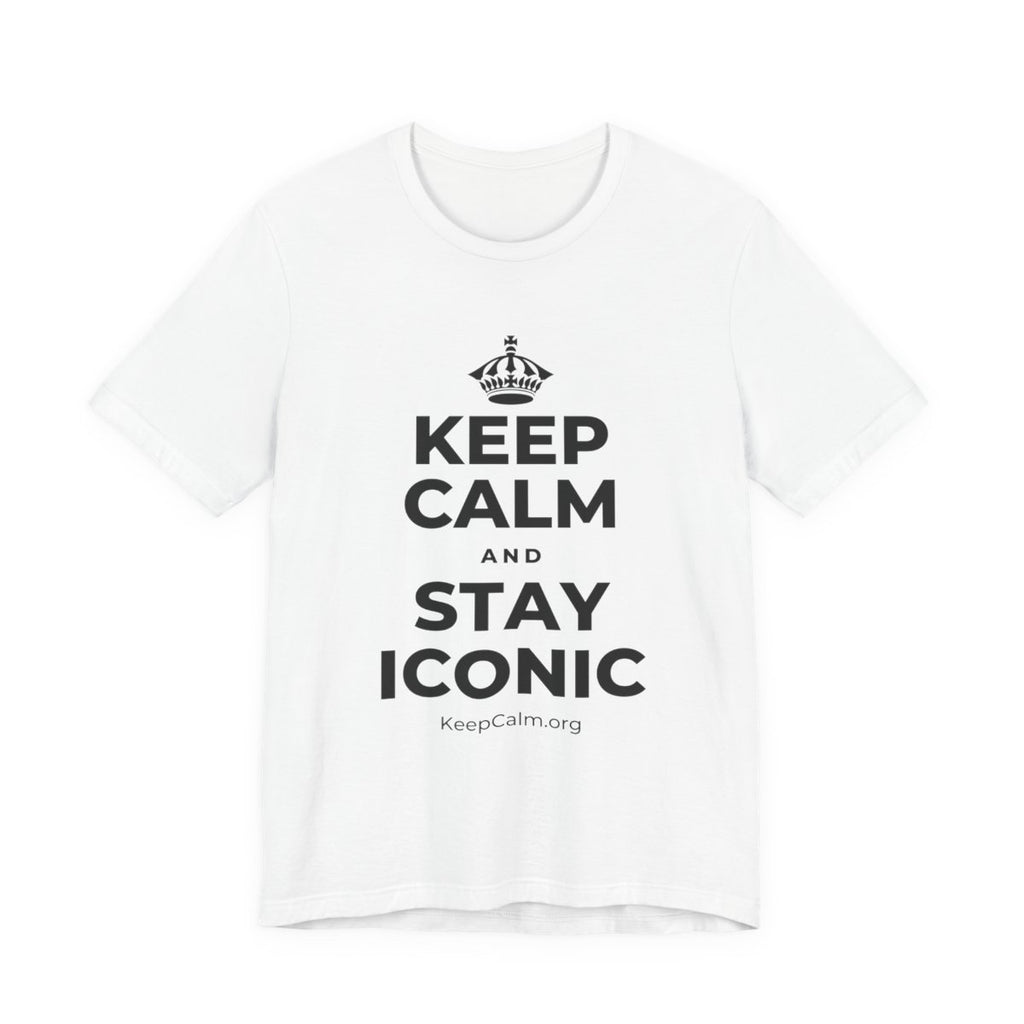 KEEP CALM AND STAY ICONIC T-Shirt (White–Asphalt)