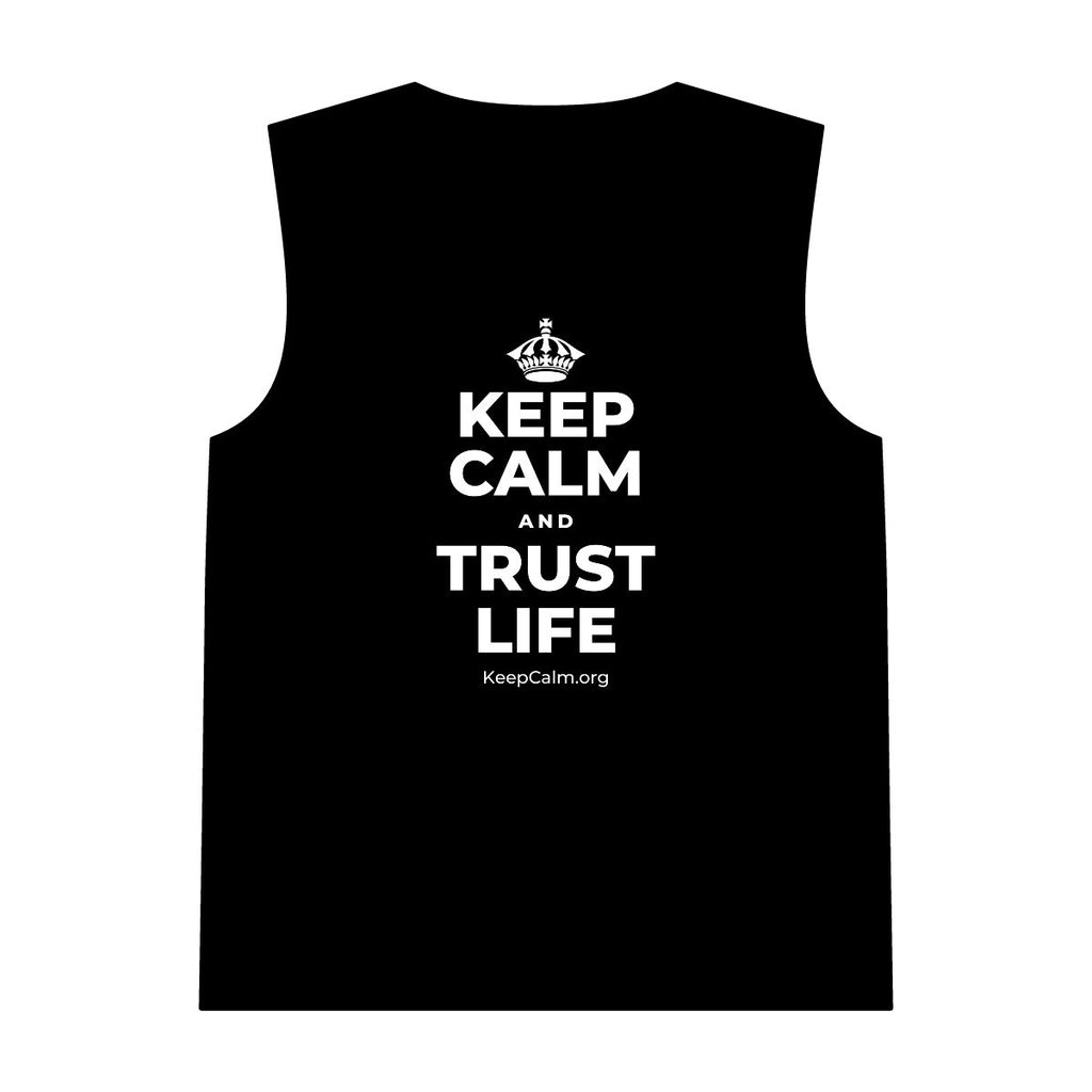 KEEP CALM AND TRUST LIFE Tank Top
