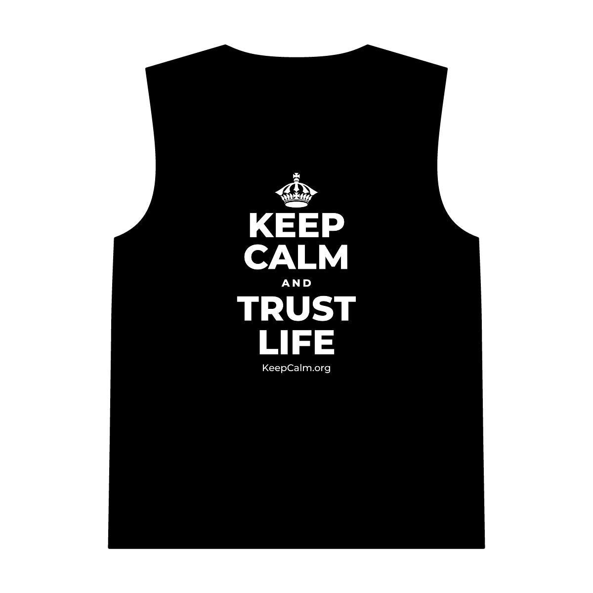 KEEP CALM AND TRUST LIFE Tank Top
